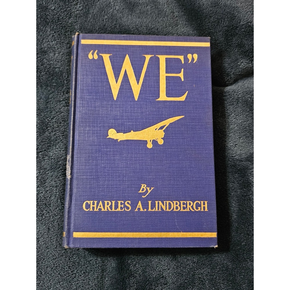 WE by Charles A Lindbergh Hardcover Aviation History G.P. Putnam's Sons Vintage